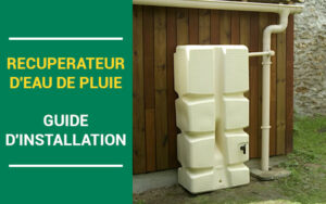 installation recuperateur eau de pluie